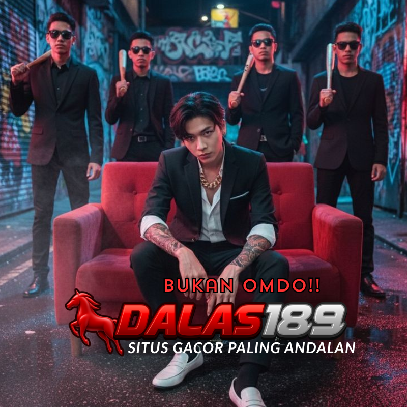 DALAS189 > situs gacor paling andalan, BUKAN OMDO!
